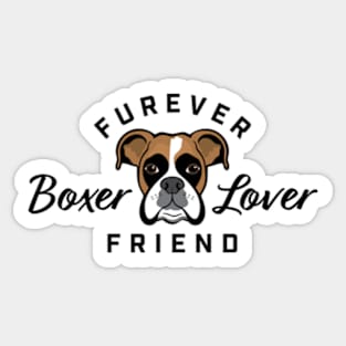 Boxer Lover Furever Friend Sticker